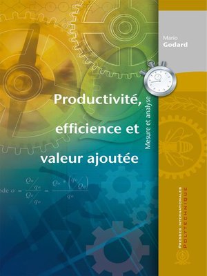 cover image of Productivité, efficience et valeur ajoutée